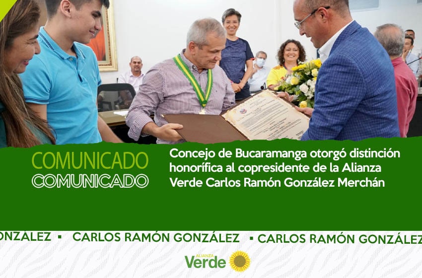 Concejo de Bucaramanga otorgó distinción honorífica al copresidente de la Alianza Verde Carlos Ramón González Merchán