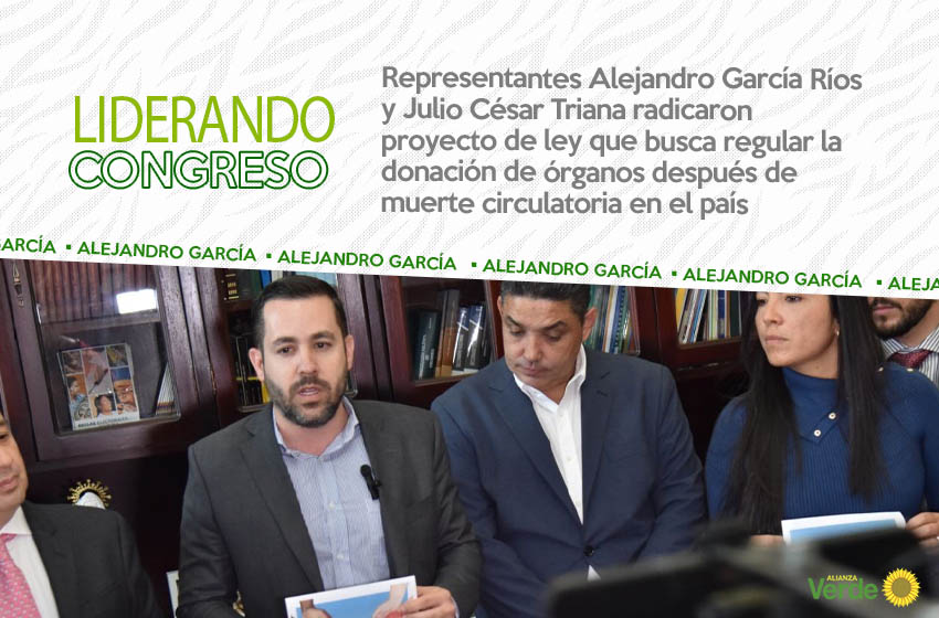 Representantes Alejandro García Ríos y Julio César Triana radicaron proyecto de ley que busca regular la donación de órganos después de muerte circulatoria en el país